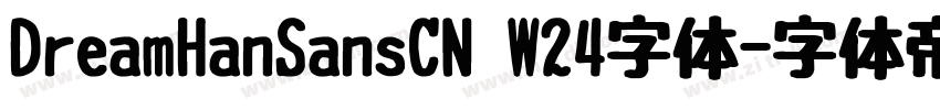 DreamHanSansCN W24字体字体转换